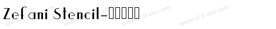 Zefani Stencil字体转换
